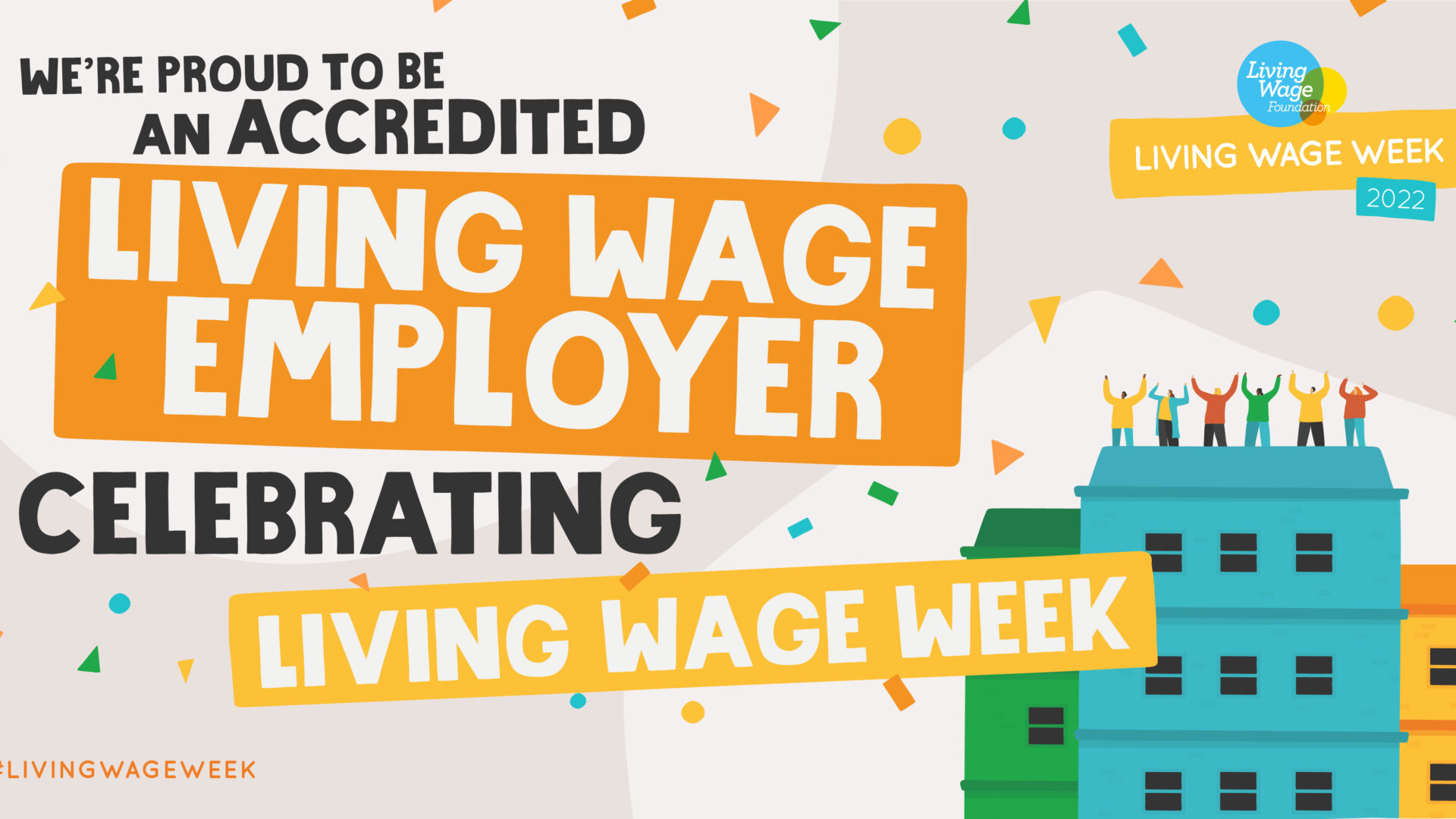 We're a Living Wage Employer